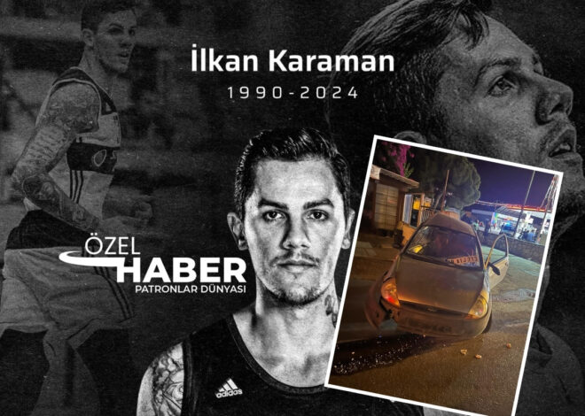 Eski milli basketbolcu İlkan Karaman’ı öldüren sürücüye istenen ceza belli oldu